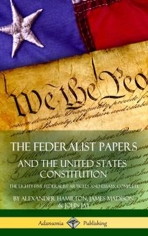 The Federalist Papers and the United States Constitution