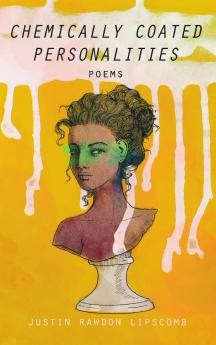 Chemically Coated Personalities