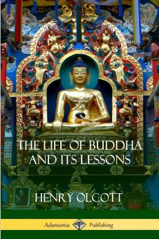 The Life Of Buddha And Its Lessons