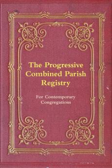 The Progressive Combined Parish Registry