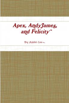 Apex AndyJamesand Felicity