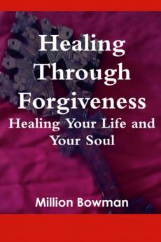Healing Through Forgiveness