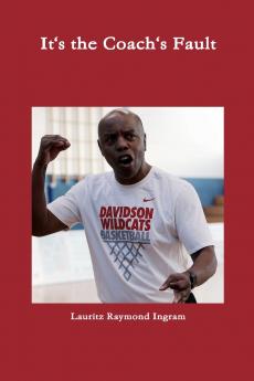 It's the Coach's Fault