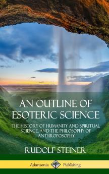 An Outline of Esoteric Science