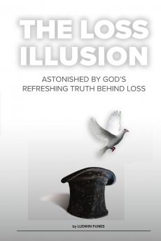 THE LOSS ILLUSION