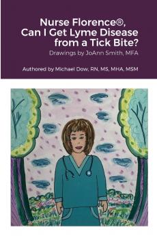 Nurse Florence® Can I Get Lyme Disease from a Tick Bite?