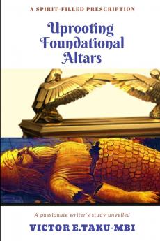 Uprooting foundational altars