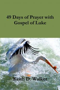 49 Days of Prayer with Gospel of Luke