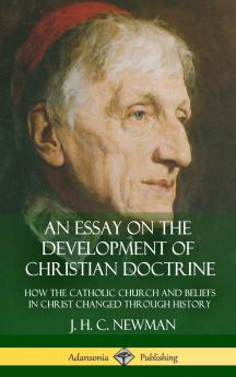 An Essay on the Development of Christian Doctrine