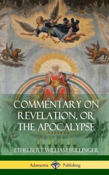 Commentary on Revelation or the Apocalypse (Hardcover)