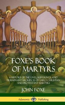 Foxe's Book of Martyrs