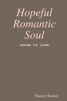 Hopeful Romantic Soul