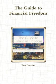 The Guide to Financial Freedom