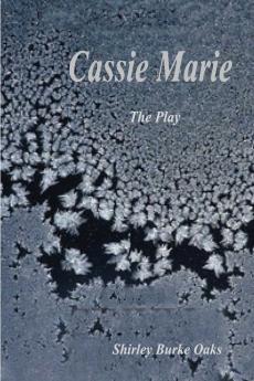 The Play Cassie Marie