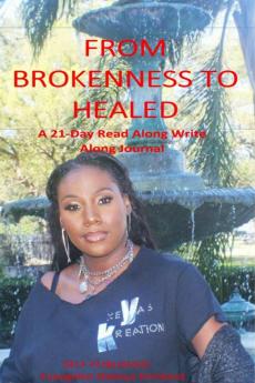 From Brokenness to Healed