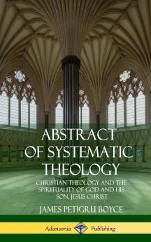 Abstract of Systematic Theology
