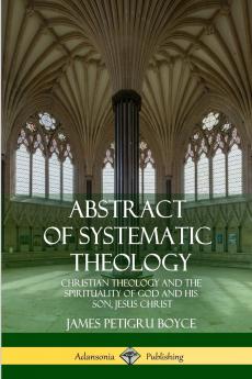 Abstract of Systematic Theology
