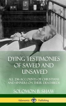 Dying Testimonies of Saved and Unsaved