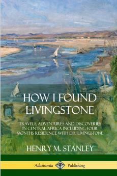 How I Found Livingstone