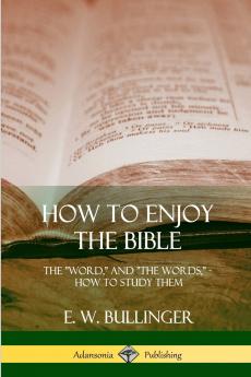 How to Enjoy the Bible
