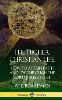 The Higher Christian Life
