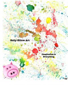 Kelly Gillow Art Imagination is Everything
