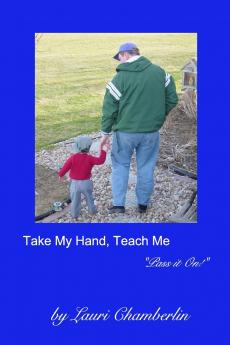 Take My Hand Teach Me