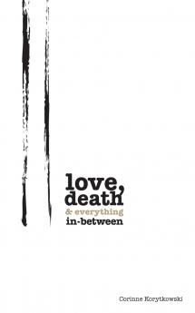 Love Death & Everything In-Between