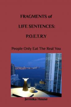 Fragments of Life Sentences