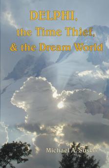 Delphi the Time Thief and the Dream World