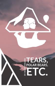 Tears Polar Bears Etc.