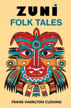 Zuni Folk Tales