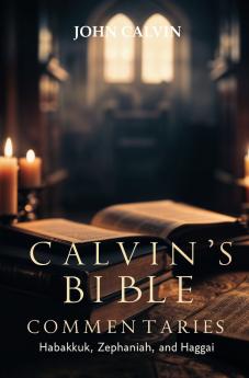 Calvin's Bible Commentaries