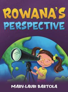 Rowana's Perspective