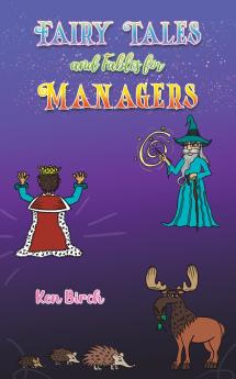 Fairy Tales and Fables for Managers