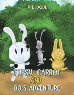 Topsy Carrot and Bo's Adventure