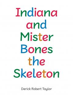 Indiana and Mister Bones the Skeleton