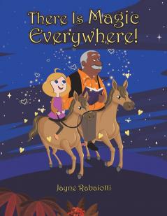 There Is Magic Everywhere!