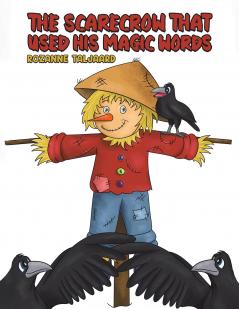 The Scarecrow That Used His Magic Words