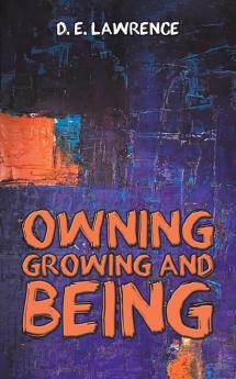 Owning Growing and Being