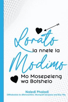 Lorato la Nnete la Modimo Mo Mosepeleng wa Botshelo