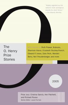O. Henry Prize Stories 2005