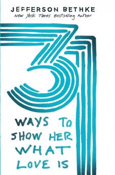 Un 31 Ways to Show Her What Love Is