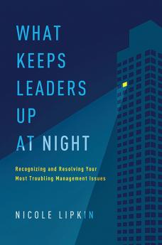 What Keeps Leaders Up at Night | Softcover