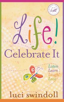 The Life! Celebrate It