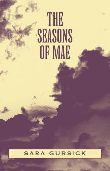 The Seasons of Mae