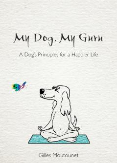 My Dog My Guru