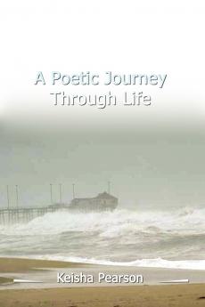 A Poetic Journey Through Life