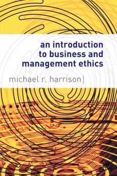 An Introduction to Business and Management Ethics
