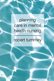 Planning Care in Mental Health Nursing